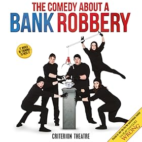 The Comedy About A Bank Robbery
