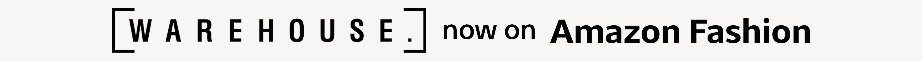 Warehouse now on Amazon Fashion