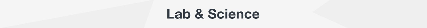 Lab &amp; Science