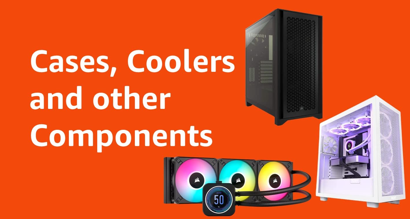 Cases, Coolers and Other Components
