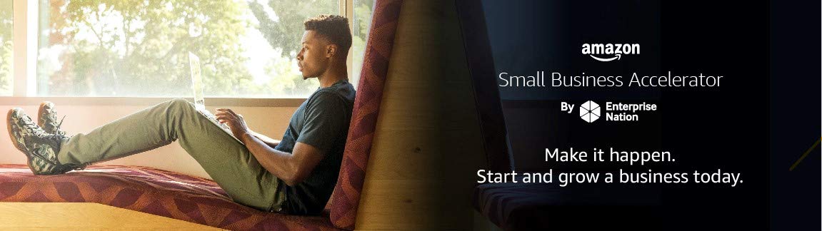 Amazon Small Business Accelerator. Make it happen. Start and grow a business today