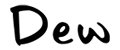 Dew