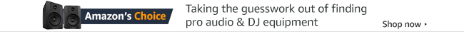 Amazon's Choice: Pro Audio and DJ