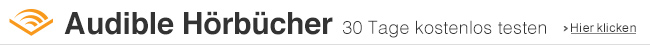 Audible Hörbücher - 30 Tage kostenlos testen