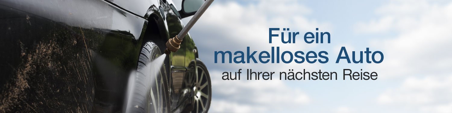 Für ein makelloses Auto auf Ihrer nächsten Reise