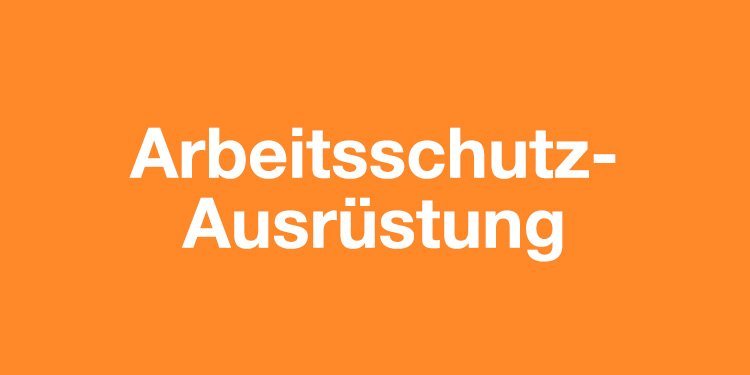 Arbeitsschutzausrüstung