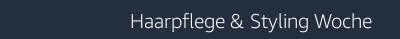 Haarpflege & Styling Woche