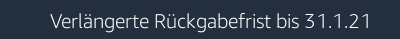 Verlängerte Rückgabefrist bis 31.1.21