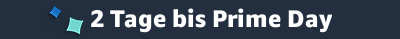 Prime Day - noch 2 Tage