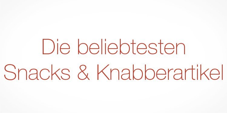 Snacks und Knabberartikel