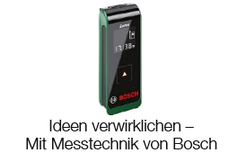 Ideen verwirklichen - Mit Messtechnik von Bosch