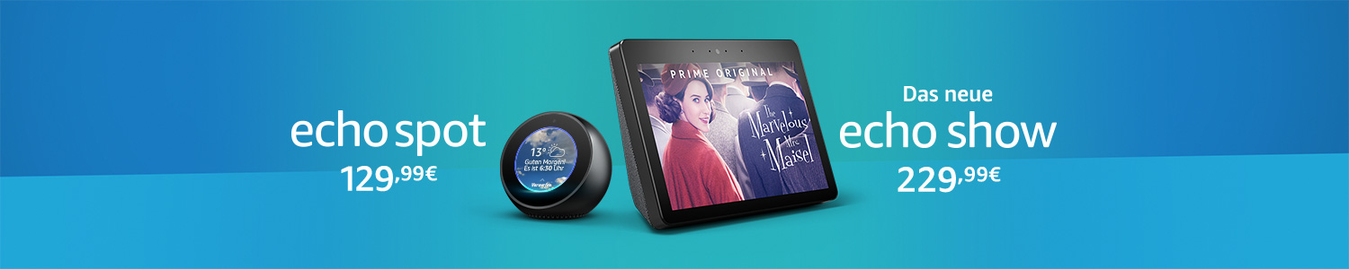 Echo Spot + Echo Show