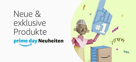 Prime Day Neuheiten