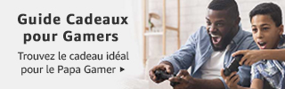 Guide cadeaux pour Gamers