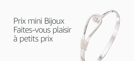 Prix mini Bijoux. Faites-vous plaisir à petits prix.