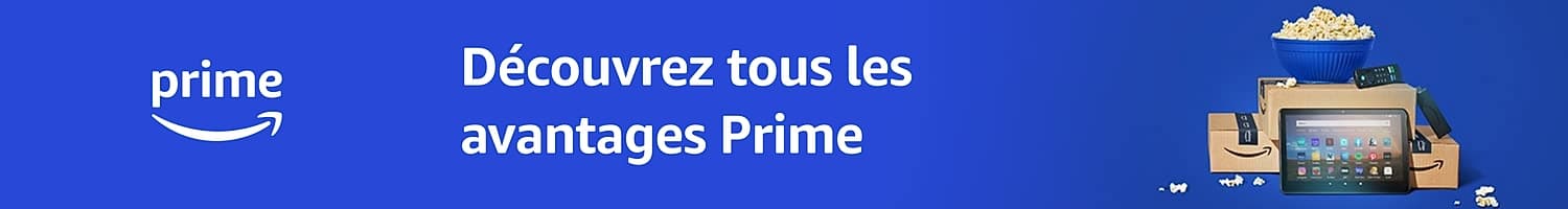 Découvrez les avantages Prime