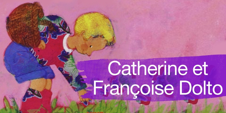 Catherine et Françoise Dolto