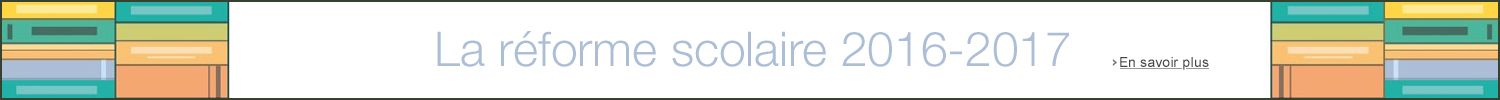 Réforme scolaire 2016-2016
