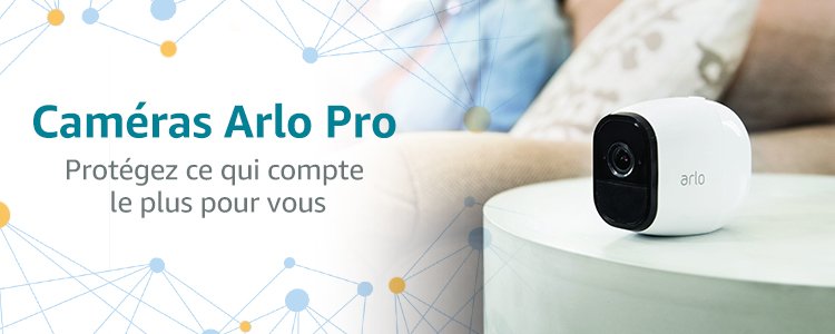 Caméras Arlo Pro