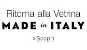 Ritorna alla Vetrina -- Made in Italy -- Scopri
