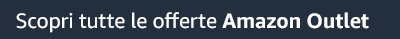 Scopri tutte le offerte Amazon Outlet