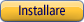 Installare