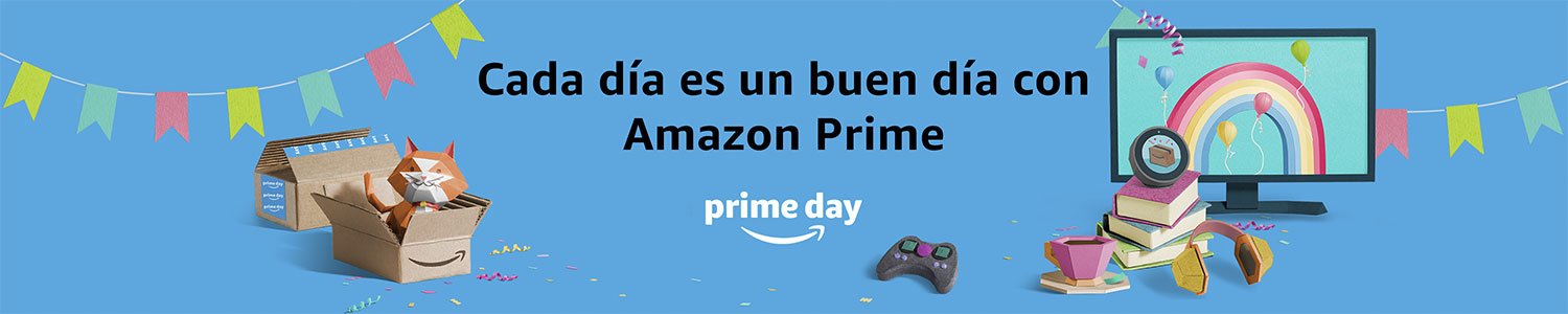 Prime Day Cada dñia es un buen día con Amazon Prime