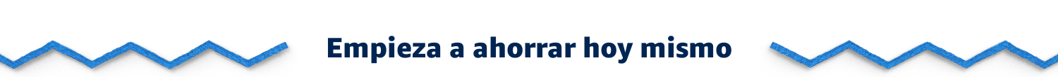 Empieza a ahorrar
