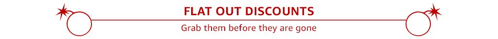 Flat out discounts