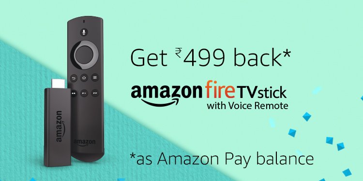 Buy the Fire TV stick & get Rs. 500 back