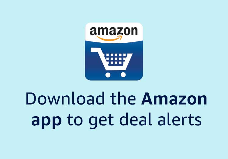 Download the Amazon app and get deal alerts