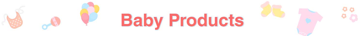 Baby Products