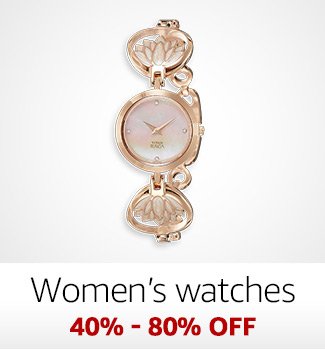 Women watches 40%-80% off