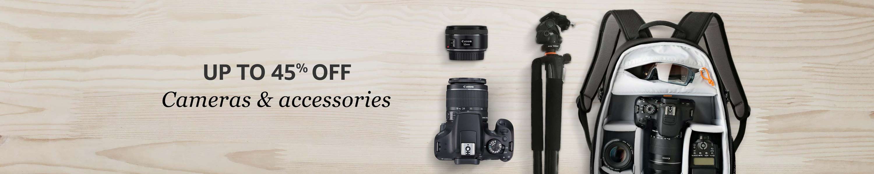 Up to 45% off cameras and accessories