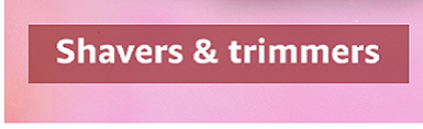shavers &amp; trimmers