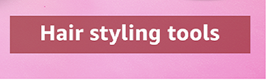 hair styling tools