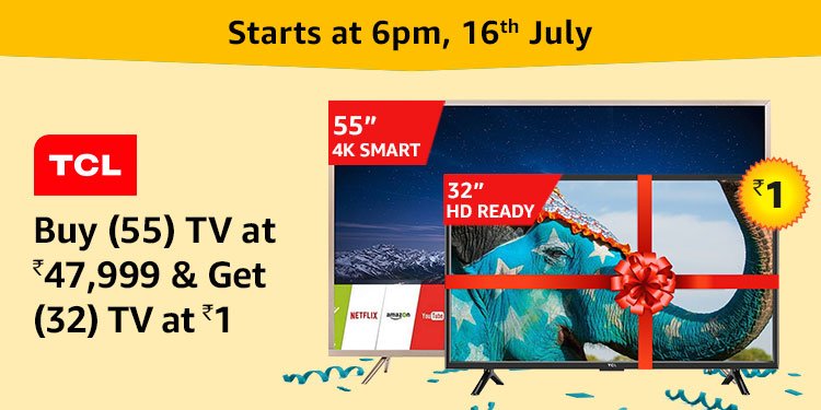 TCL Buy (55) TV at Rs.47,999 & Get (32) TV at Re.1