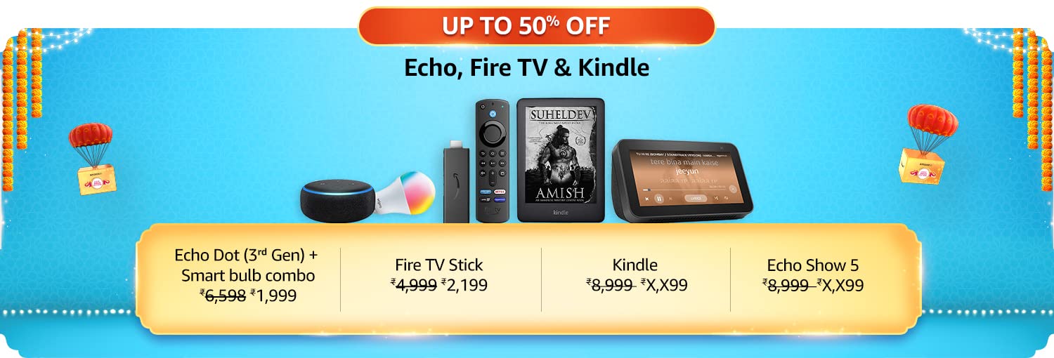 Echo, Fire Tv and Kindle - Great Indian Festival Store