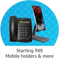 Mobile holders & more | Starting 49