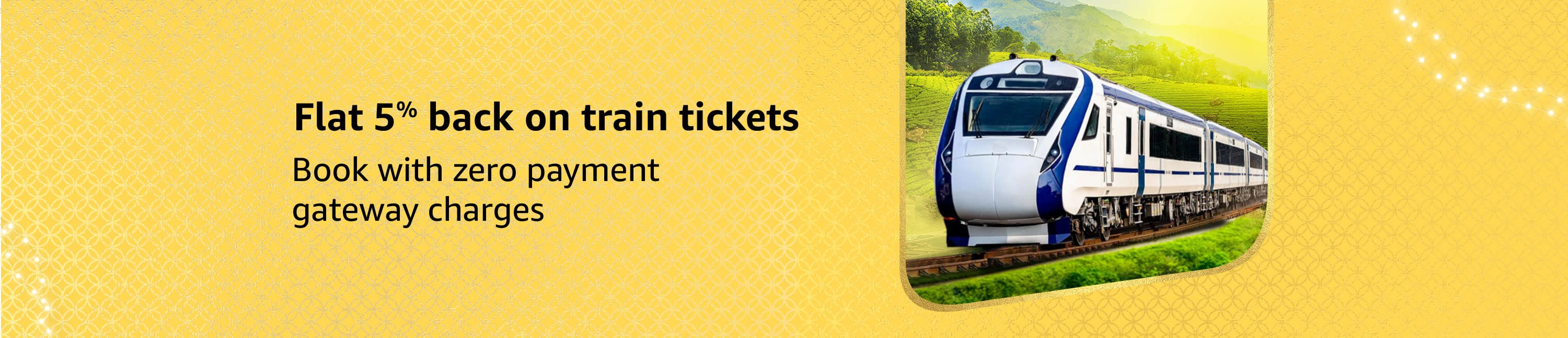 Flat 5% back on train tickets