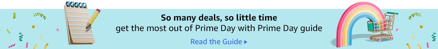 Get the most out of Prime Day with the Prime Day guide- Read the guide