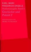 Karl Marx - Friedrich Engels. Studienausgabe in 5 Bänden: Geschichte und Politik 2: Studienausgabe in 5 Bänden, Band IV