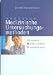 Handbuch Medizinische Untersuchungsmethoden. Fachbegriffe, Nutzen und Risiken verständlich erklärt