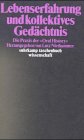 Lebenserfahrung und kollektives Gedächtnis