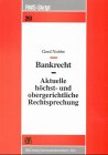 Image de Bankrecht - Aktuelle höchst- und obergerichtliche Rechtsprechung