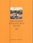Dresdner Geschichtsbuch, Band 10