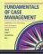 Fundamentals of Case Management: Guidelines for Practicing Case Managers by