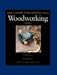 Produktbild Taunton's Complete Illustrated Guide to Woodworking: Finishing/Sharpening/Using Woodworking Tools (Complete Illustrated Guide Series)