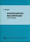 Image de Interdisziplinäre Neuraltheraphie (nach Huneke): Ein praktisches Behandlungskonzept