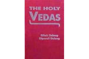 The Holy Vedas: Rig Veda, Yajur Veda, Sama Veda and Atharva Veda